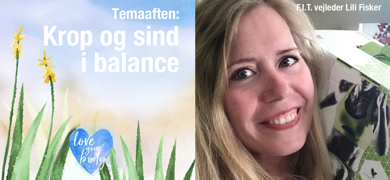 Temaaften: Krop og sind i balance ved F.I.T. vejleder Lili Fisker
