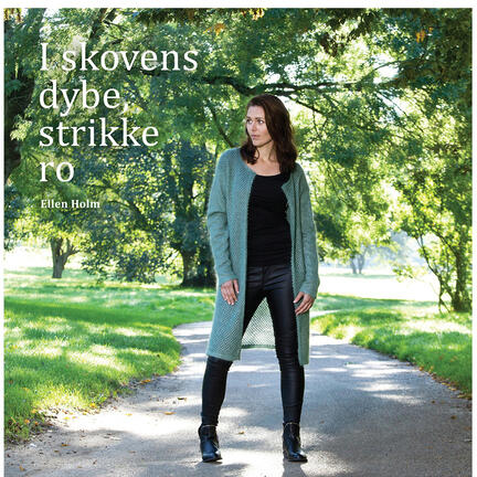 Forside til bogen I Skovens dybe strikkero af ellen holm