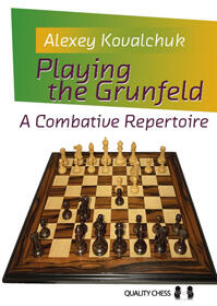 Playing the Grünfeld Quality Chess kartoniert März 2020 Alexey Kovalchuk
