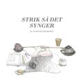 Forside på bogen strik så det synger af annette danielsen