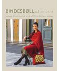 Forside til bogen Bindesbøll på pindene af ditte larsen