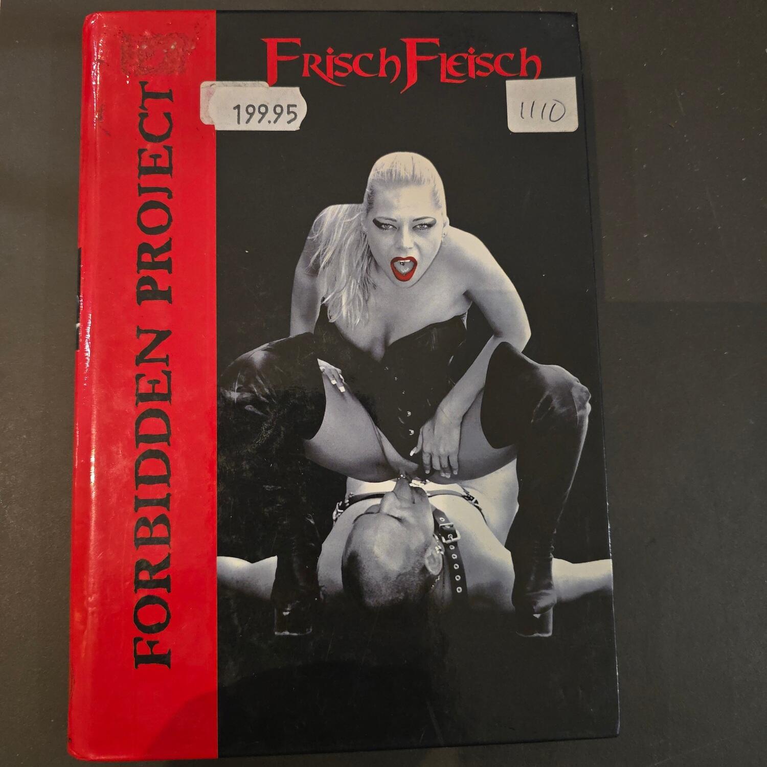 Forbidden Project - Frisch Fleisch