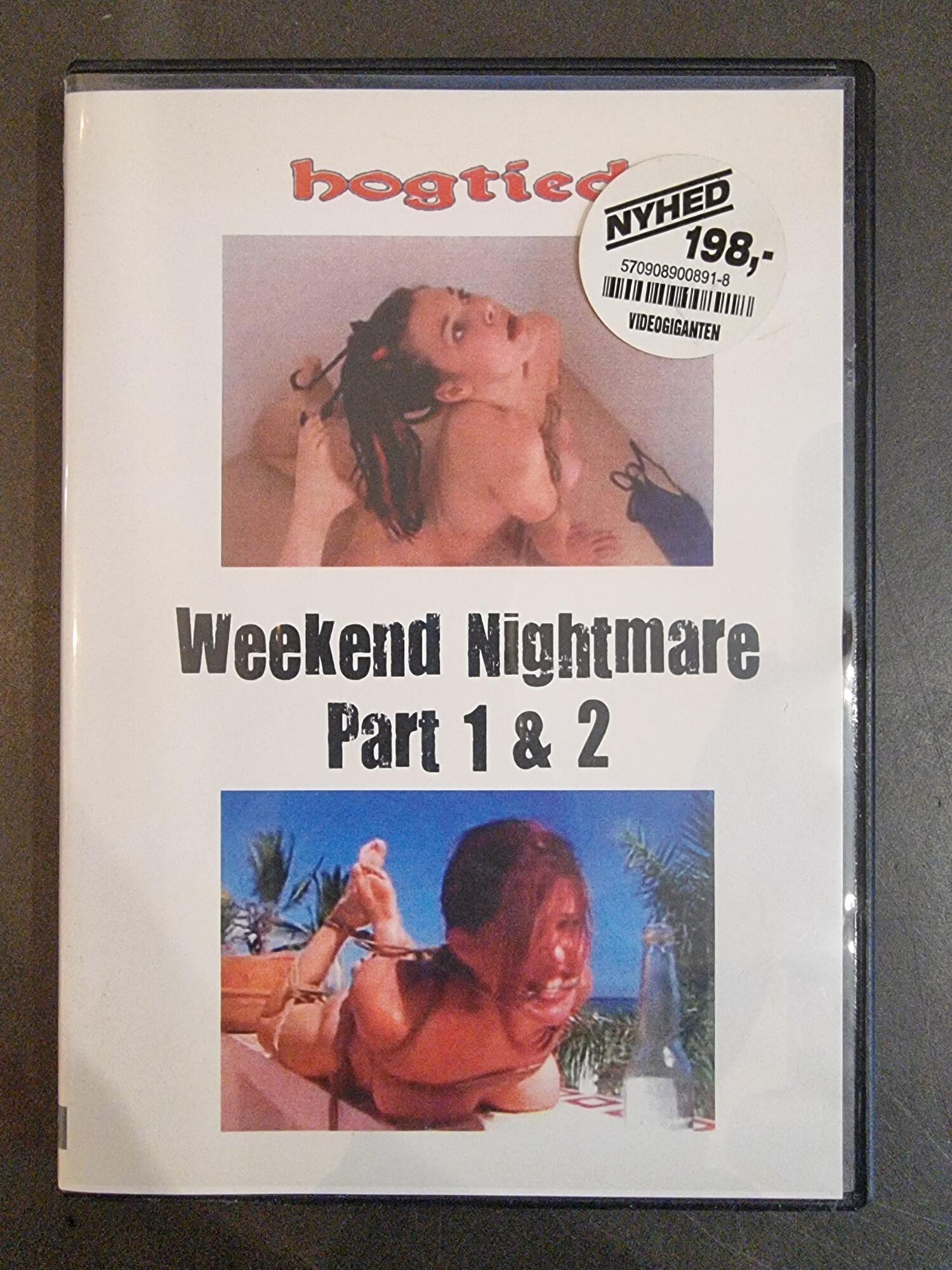 Weekend Nightmare Part 1 & 2